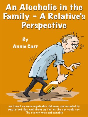 cover image of An Alcoholic in the Family--A Relative's Perspective
